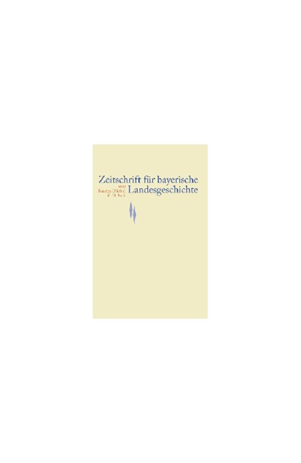 Cover: , Zeitschrift für bayerische Landesgeschichte Band 70 Heft 2/2007