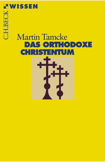Cover: Martin Tamcke, Das orthodoxe Christentum