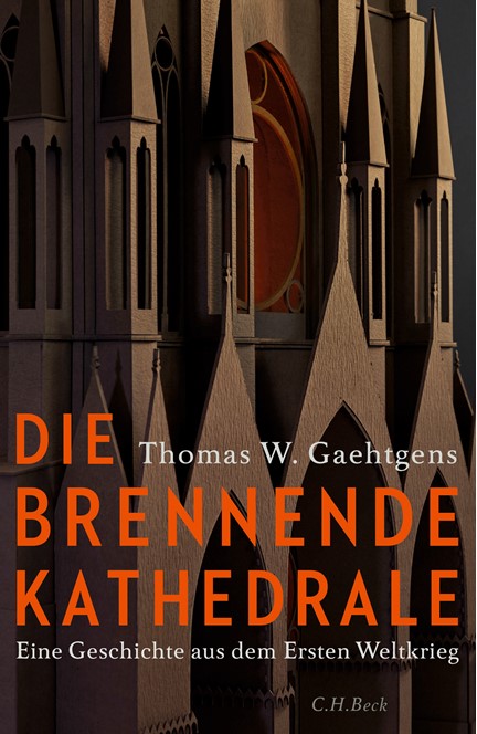 Cover: Thomas W. Gaehtgens, Die brennende Kathedrale