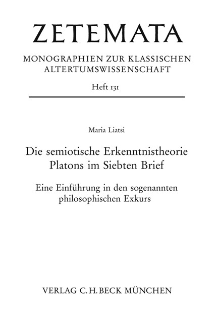Cover: Maria Liatsi, Die semiotische Erkenntnistheorie Platons im Siebten Brief
