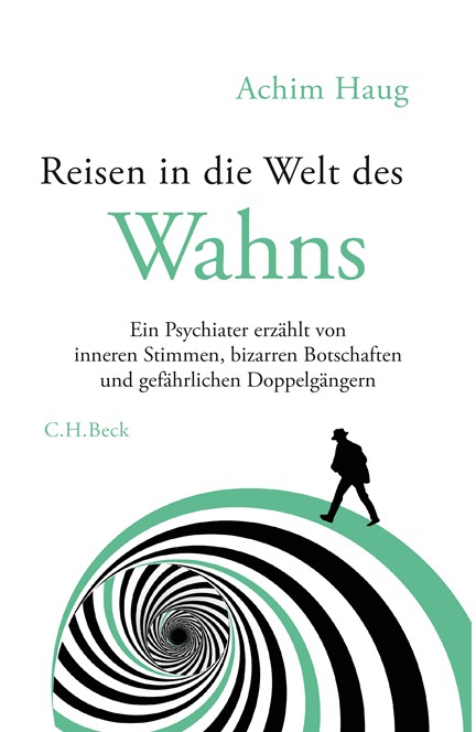 Cover: Achim Haug, Reisen in die Welt des Wahns