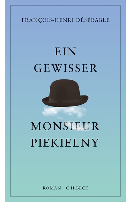 Cover: François-Henri Désérable, Ein gewisser Monsieur Piekielny