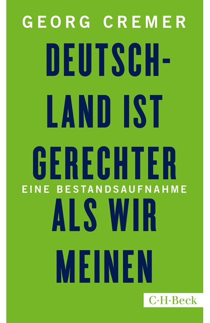 Cover: Georg Cremer, Deutschland ist gerechter, als wir meinen