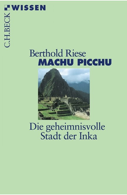 Cover: Berthold Riese, Machu Picchu