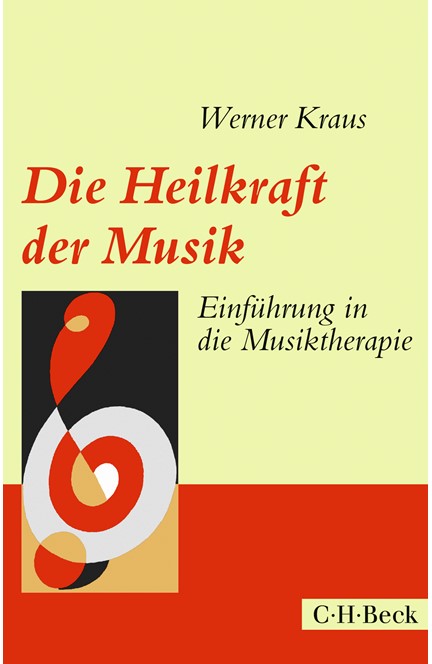 Cover: , Die Heilkraft der Musik