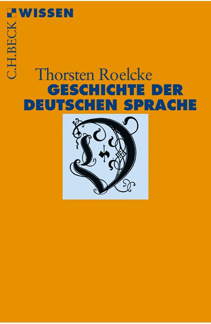 Cover: Thorsten Roelcke, Geschichte der deutschen Sprache