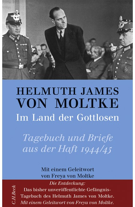 Cover: Helmuth James von Moltke, Im Land der Gottlosen