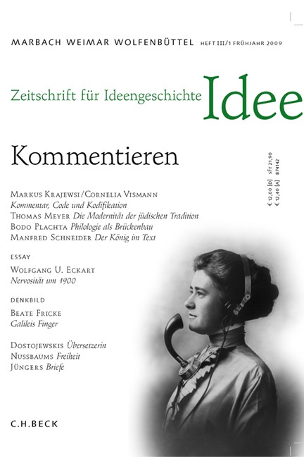Cover: , Zeitschrift für Ideengeschichte Heft III/1 Frühjahr 2009: Kommentieren
