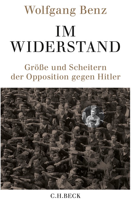 Cover: Wolfgang Benz, Im Widerstand