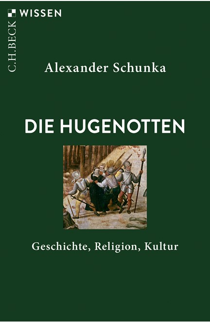 Cover: Alexander Schunka, Die Hugenotten