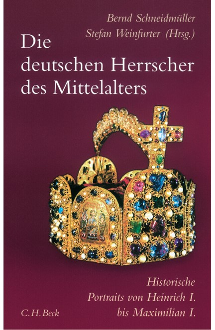 Cover: , Die deutschen Herrscher des Mittelalters