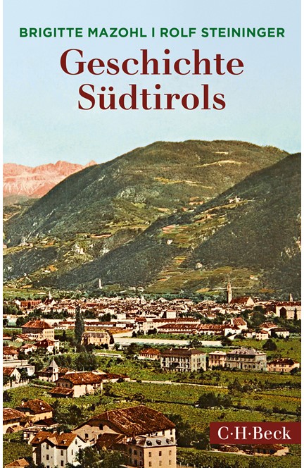 Cover: Brigitte Mazohl|Rolf Steininger, Geschichte Südtirols