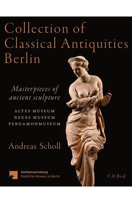 Cover: Andreas Scholl, Collection of Classical Antiquities Berlin
