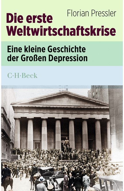 Cover: Florian Pressler, Die erste Weltwirtschaftskrise