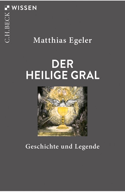 Cover: Matthias Egeler, Der Heilige Gral