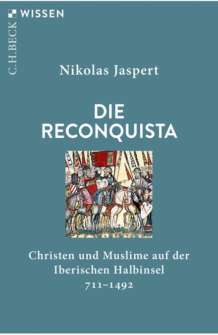 Cover: Nikolas Jaspert, Die Reconquista