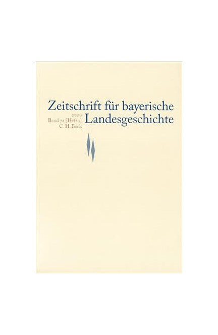 Cover: , Zeitschrift für bayerische Landesgeschichte Band 72 Heft 1/2009
