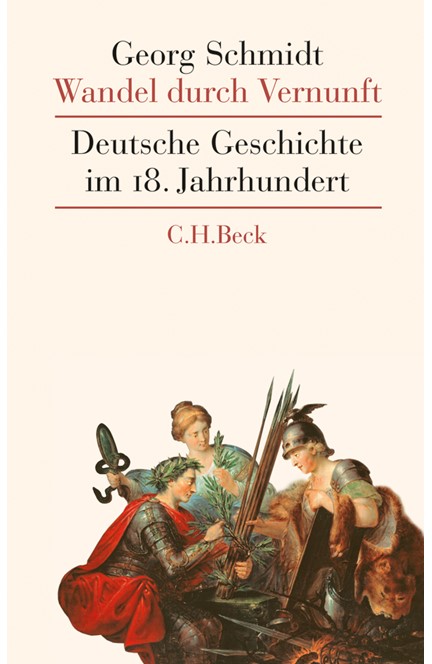 Cover: Georg Schmidt, Wandel durch Vernunft
