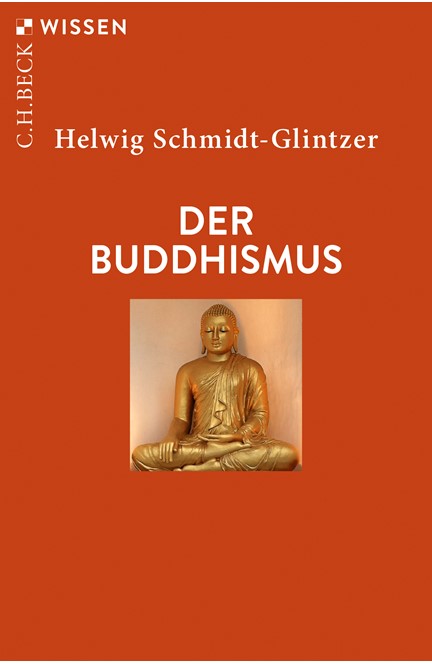 Cover: Helwig Schmidt-Glintzer, Der Buddhismus
