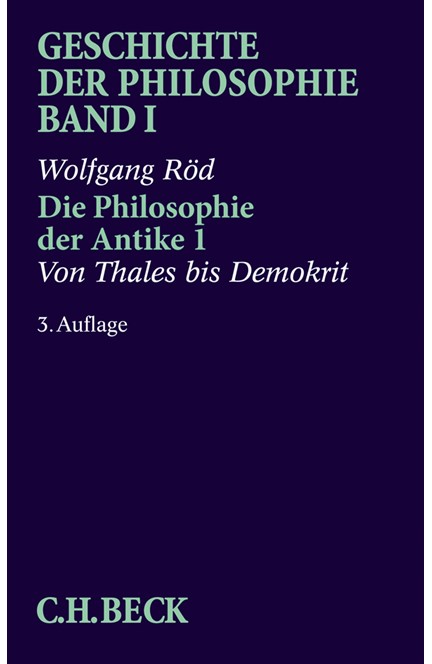 Cover: Wolfgang Röd, Geschichte der Philosophie: Die Philosophie der Antike 1