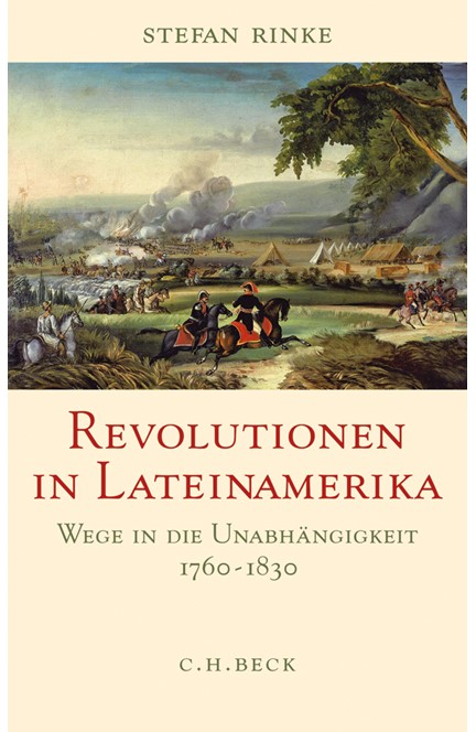 Cover: Stefan Rinke, Revolutionen in Lateinamerika