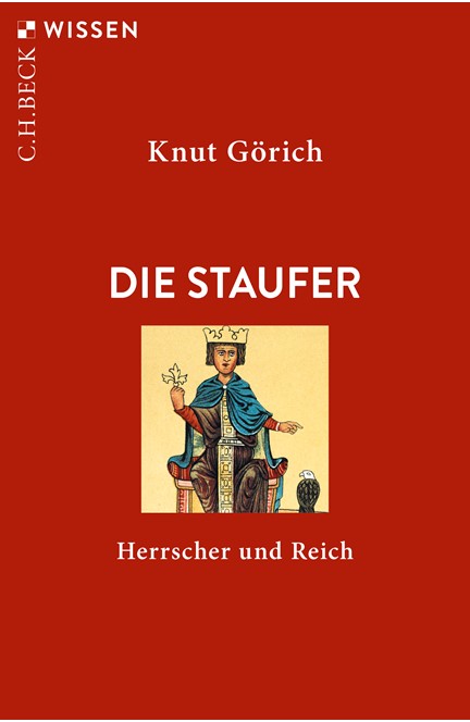 Cover: Knut Görich, Die Staufer