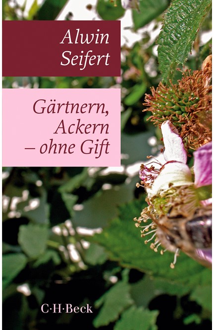 Cover: Alwin Seifert, Gärtnern, Ackern - ohne Gift