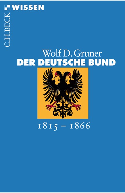 Cover: Wolf D. Gruner, Der Deutsche Bund