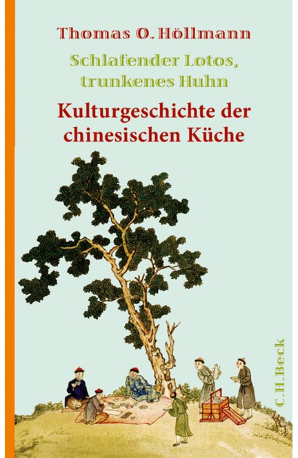 Cover: Thomas O. Höllmann, Schlafender Lotos, trunkenes Huhn