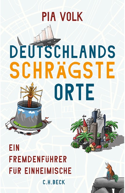 Cover: Pia Volk, Deutschlands schrägste Orte