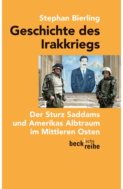 Cover: Stephan Bierling, Geschichte des Irakkriegs