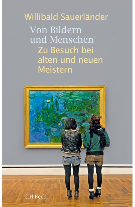 Cover: Willibald Sauerländer, Von Bildern und Menschen