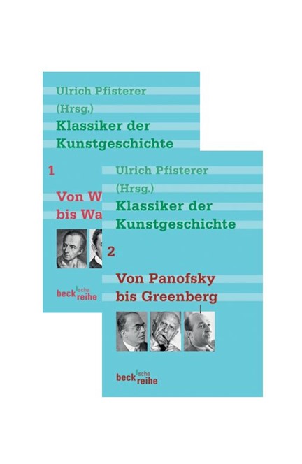 Cover: , Klassiker der Kunstgeschichte Bd. 1: Von Winckelmann bis Warburg. Bd. 2: Von Panofsky bis Greenberg