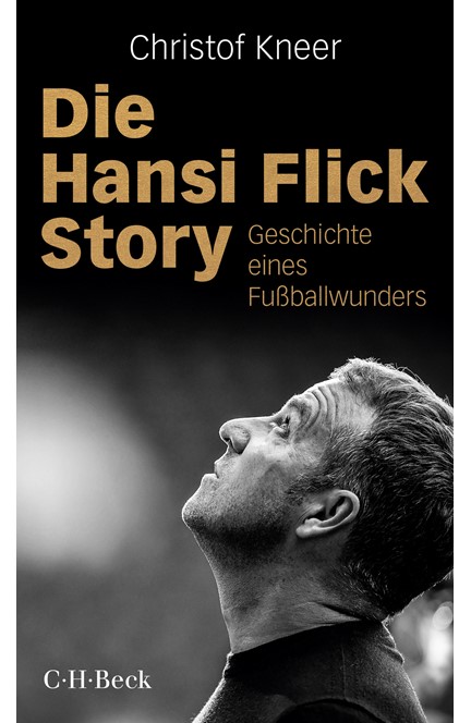 Cover: Christof Kneer, Die Hansi Flick Story