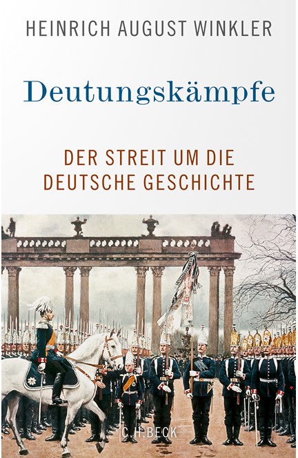 Cover: Heinrich August Winkler, Deutungskämpfe