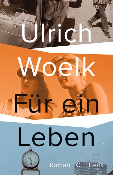 Cover: Ulrich Woelk, Für ein Leben