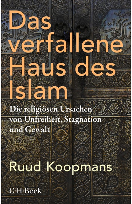 Cover: Ruud Koopmans, Das verfallene Haus des Islam