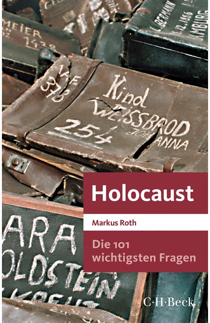Cover: Markus Roth, Die 101 wichtigsten Fragen - Holocaust