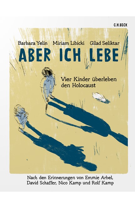 Cover: Yelin, Barbara / Libicki, Miriam / Seliktar, Gilad, Aber ich lebe