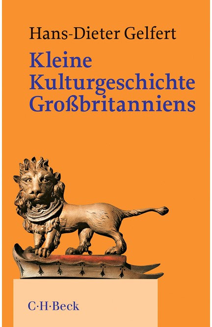 Cover: Hans-Dieter Gelfert, Kleine Kulturgeschichte Großbritanniens