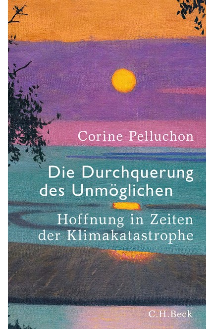 Cover: Corine Pelluchon, Die Durchquerung des Unmöglichen