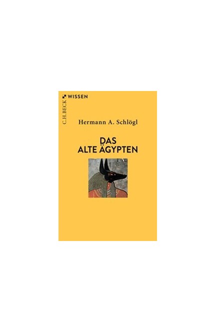 Cover: Hermann A. Schlögl, Das Alte Ägypten