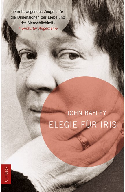 Cover: John Bayley, Elegie für Iris