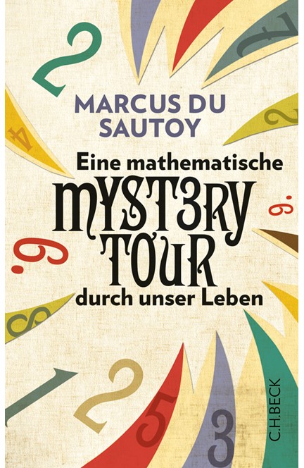 Cover: Marcus Sautoy, Eine mathematische Mystery Tour durch unser Leben