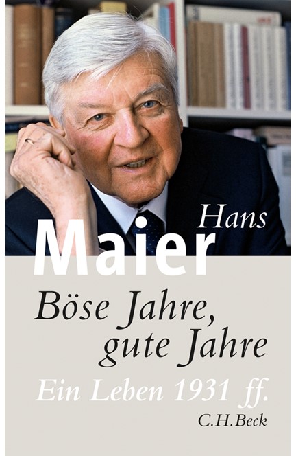 Cover: Hans Maier, Böse Jahre, gute Jahre