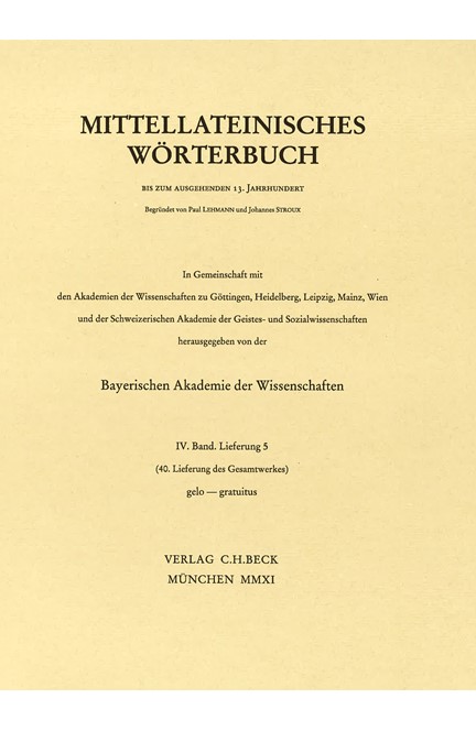 Cover: , Mittellateinisches Wörterbuch  40. Lieferung (gelo - gratuitus)