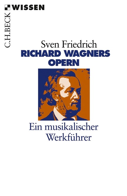 Cover: Sven Friedrich, Richard Wagners Opern