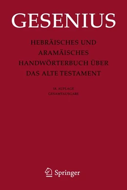 Abbildung von Gesenius / Donner | Hebräisches und Aramäisches Handwörterbuch über das Alte Testament | 18. Auflage | 2013 | beck-shop.de