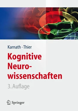 Abbildung von Karnath / Thier | Kognitive Neurowissenschaften | 3. Auflage | 2012 | beck-shop.de