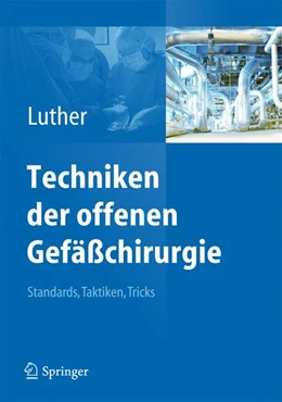 Abbildung von Luther | Techniken der offenen Gefäßchirurgie | 1. Auflage | 2014 | beck-shop.de